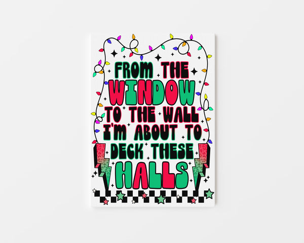 FROM THE WINDOWS TO THE WALLS